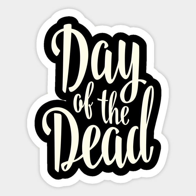 Day of the Dead Sticker by ProjectX23Red